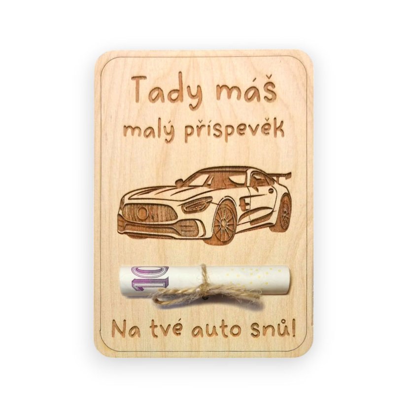 Dřevěné přání na peníze – Auto - Varianta: Sedan