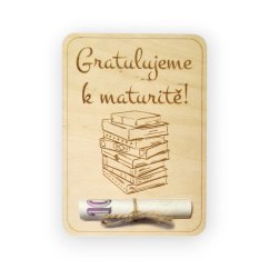 Dřevěné přání na peníze – Maturita